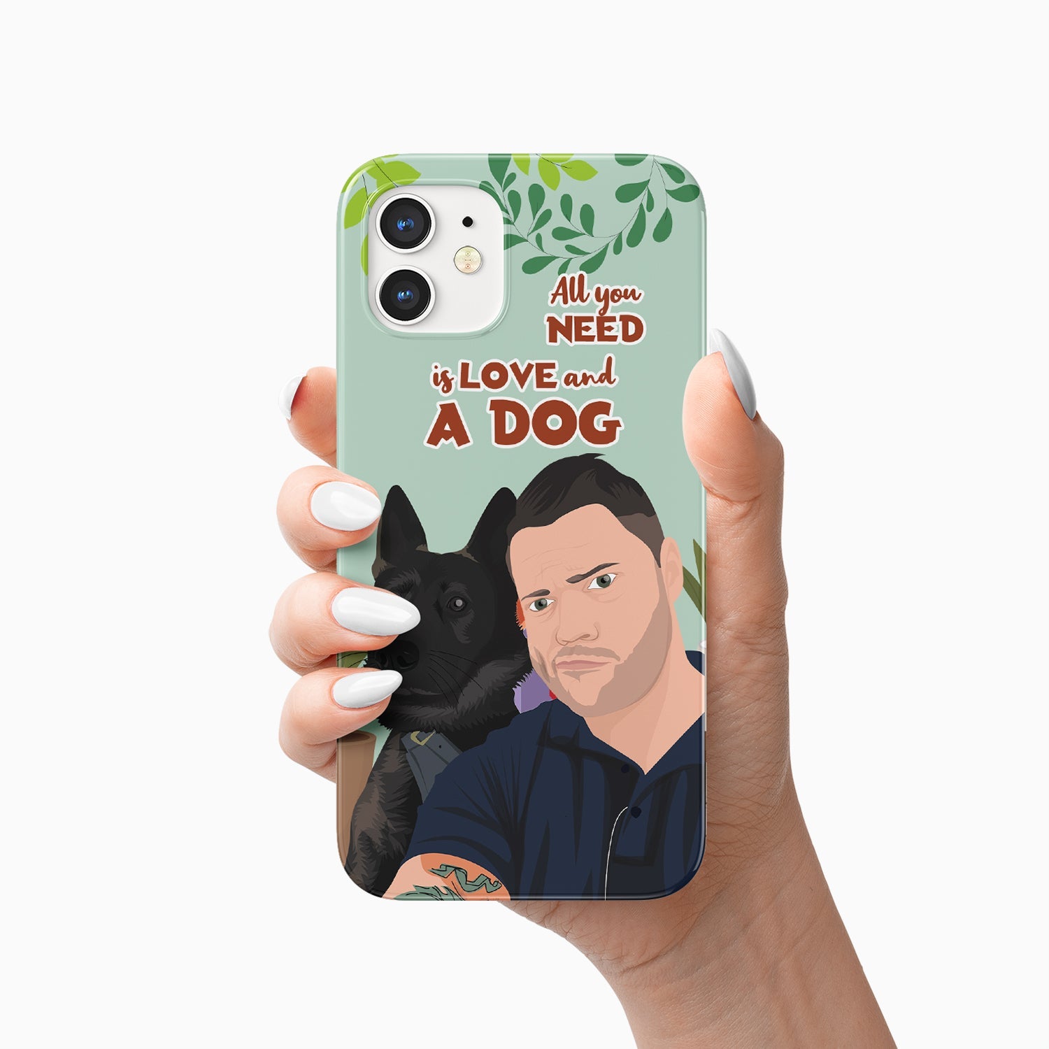 All I Need is Love and a Dog Phone Case Personalized CTNP0017